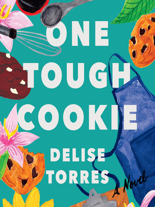 Title details for One Tough Cookie by Delise Torres - Available